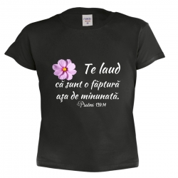 Tricou negru copii, Te lau ca sunt o faptura asa de minunata